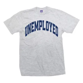 Cold World  Unemployed HD SS Tee